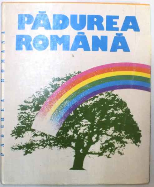 PADUREA ROMANA , EDITIE BILINGVA ROMANA - ENGLEZA