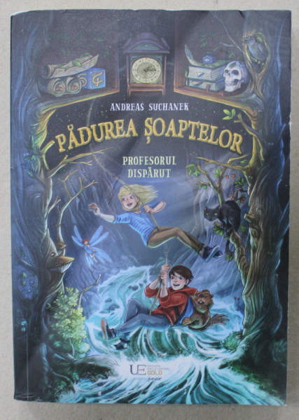 PADUREA SOAPTELOR , CARTEA A II -A : PROFESORUL DISPARUT de ANDREAS SUCHANEK , ilustratii de TIMO GRUBING , 2024