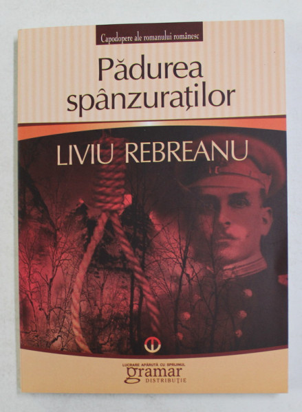 PADUREA SPANZURATILOR de LIVIU REBREANU , 2012