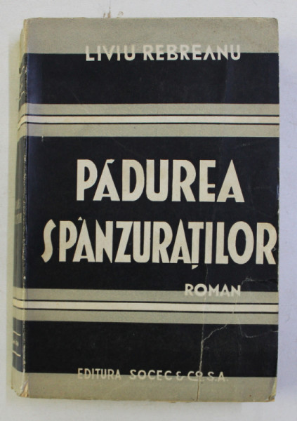 PADUREA SPANZURATILOR ED. a - XI - a de LIVIU REBREANU