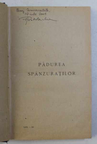 PADUREA SPANZURATILOR - roman de LIVIU REBREANU , EDITIA A PATRA , 1926