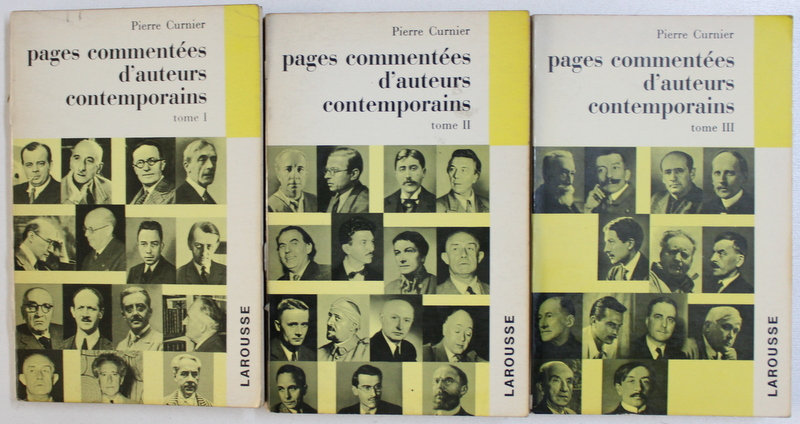 PAGES COMMENTEES D ' AUTEURS CONTEMPORAINS  par PIERRE CURNIER , VOL. I - III , 1969