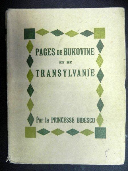 PAGES DE BUCOWINE  ET DE  TRANSYLVANIE  PAR LA PRINCESSE BIBESCO