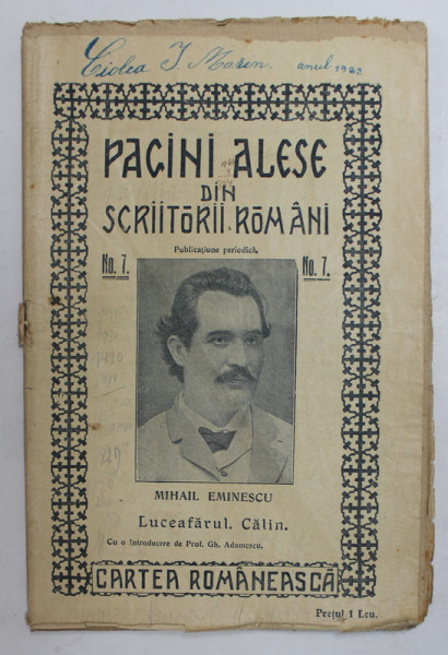 PAGINI ALESE DIN SCRIITORII ROMANI , PUBLICATIUNE PERIODICA , CONTINE : MIHAI EMINESCU - LUCEAFARUL , CALIN , ANII '20