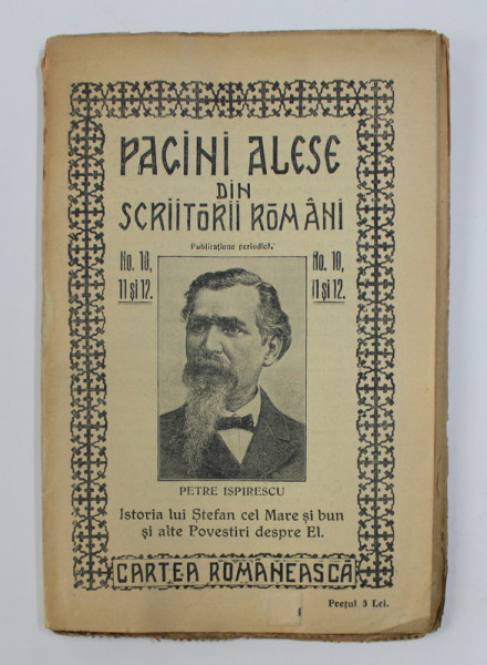 PAGINI ALESE DIN SCRIITORII ROMANI - PUBLICATIUNE PERIODICA , NO. 10.11.12 , EDITIE INTERBELICA