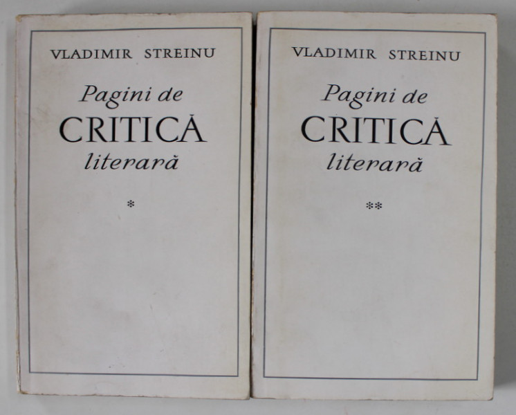 PAGINI DE CRITICA LITERARA de VLADIMIR STREINU , VOLUMELE I- II , 1968
