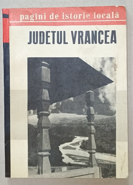 PAGINI DE ISTORIE LOCALA , JUDETUL VRANCEA , 1971