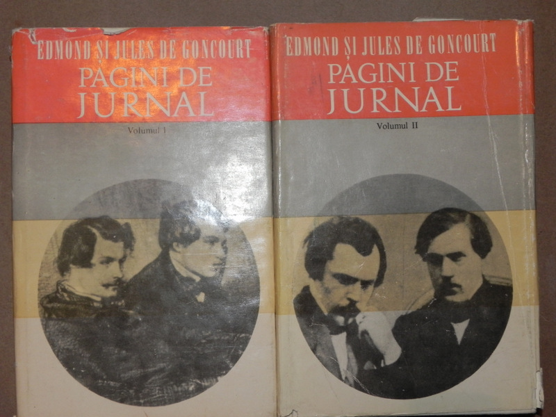 PAGINI DE JURNAL - EDMOND SI JULES DE GONCOURT  BUCURESTI 1970