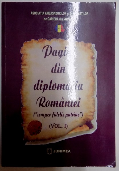 PAGINI DIN DIPLOMATIA ROMANIEI , VOL I , 2009