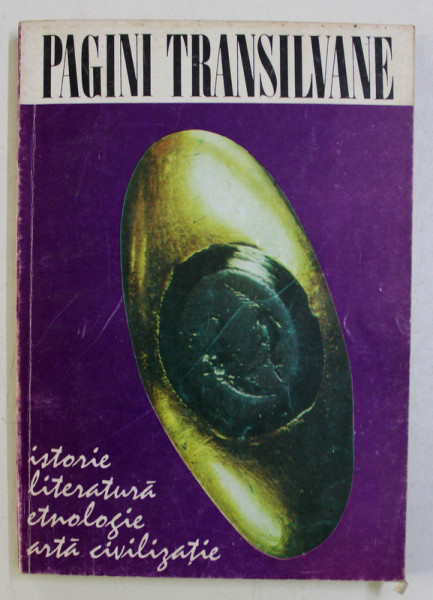 PAGINI TRANSILVANE. PUBLICATIE CULTURALA : ISTORIE , LITERATURA , ETNOLOGIE , ARTA , CIVILIZATIE , NR. 1 / 1993