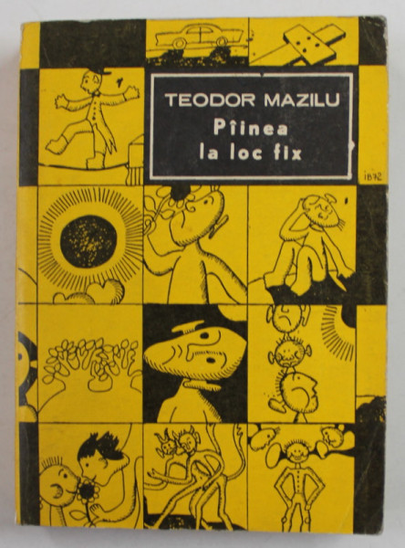 PAINEA LA LOC FIX de TEODOR MAZILU , ilustratii de IOANA BRATU , 1972