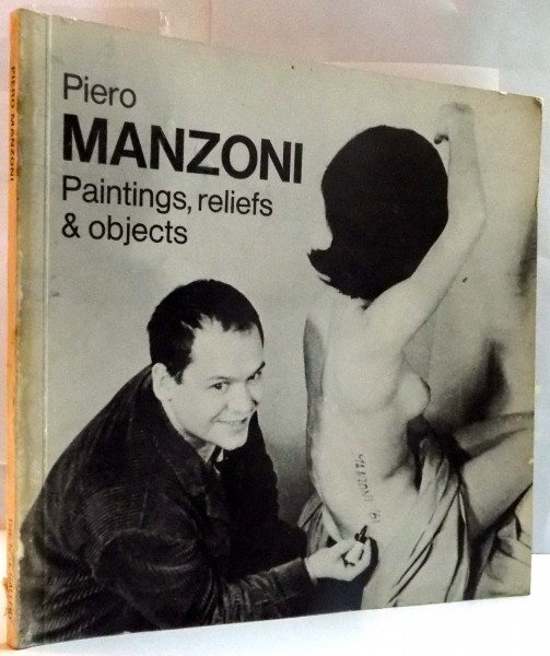 PAINTINGS , RELIEFS & OBJECTS by PIERO MANZONI , 1974