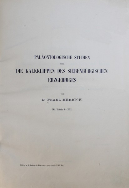 PALAONTOLOGISCHE STUDIEN UBER DIE KALKKLIPPEN DES SIEBENBURGHISCHEN ERZGEBIRGES von FRANZ HERBICH , 1886