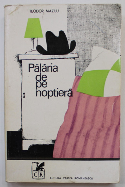 PALARIA DE PE NOPTIERA de TEODOR MAZILU , 1972
