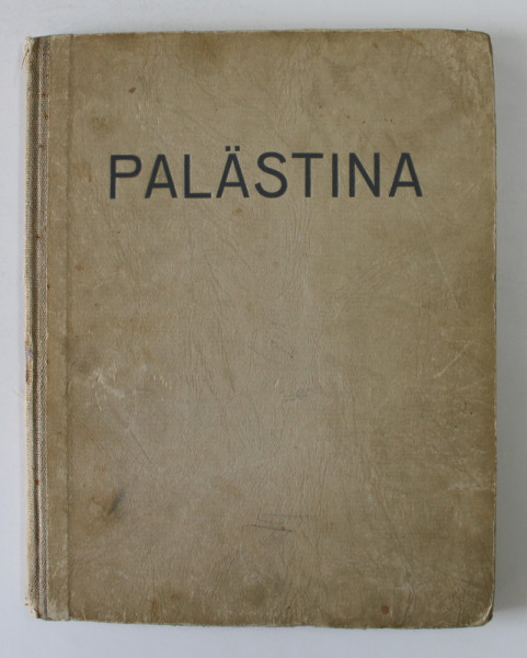 PALASTINA  - 188 BILDER von GEORGE LANDAUER , ALBUMUL CONTINE FOTOGRAFII DE EPOCA ALB - NEGRU , 1935  ,  COPERTA CARTONATA  CU COTORUL CU URME DE UZURA *