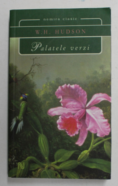 PALATELE VERZI de W.H. HUDSON , 2010