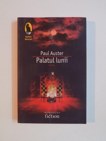 PALATUL LUNII de PAUL AUSTER 2007
