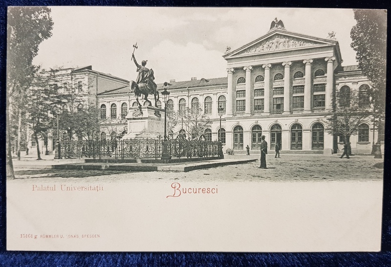 Palatul Universitatii, Bucuresci - CP Clasica