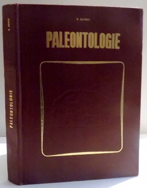 PALEONTOLOGIE de VIRGINIA BARBU , EDITIA A II-A , 1968