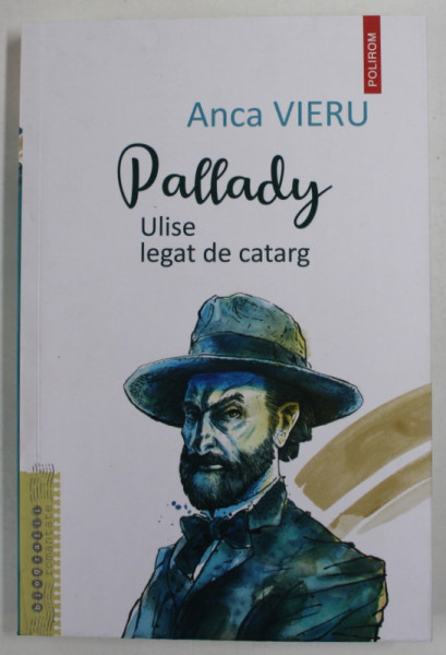 PALLADY , ULISE LEGAT DE CATARG de ANCA VIERU , 2023