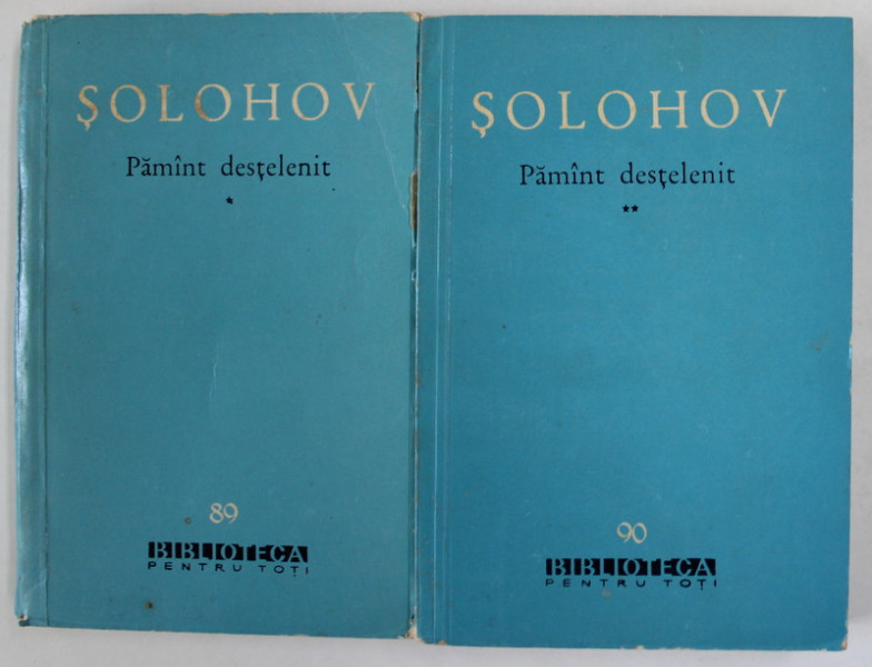 PAMANT DESTELENIT de SOLOHOV , VOLUMELE I - II , 1961