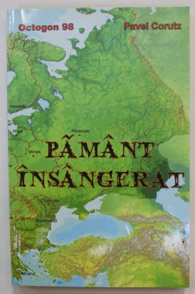 PAMANT INSANGERAT de PAVEL CORUT , 2014, SUBLINIATA