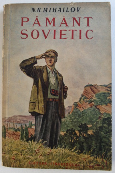 PAMANT SOVIETIC de N.N. MIHAILOV ,  1952