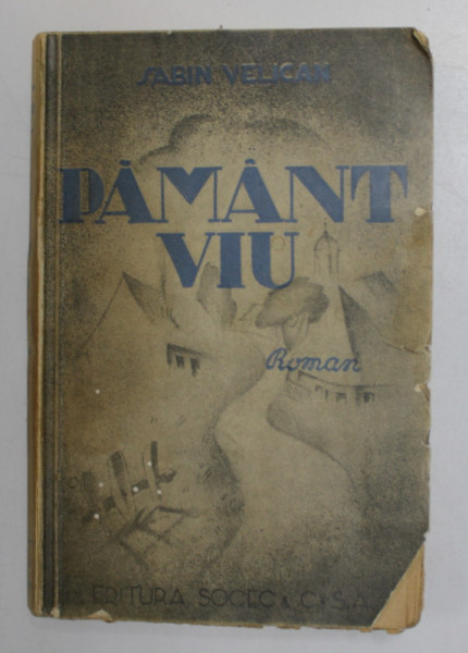 PAMANT VIU , roman de SABIN VELICAN
