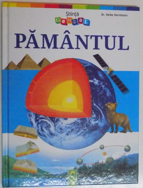 PAMANTUL de DR. HEIKE HERRMANN  , ILUSTRATII de LISA APFELBACHER , PEDRO FERNANDES *PREZINTA HALOURI DE APA