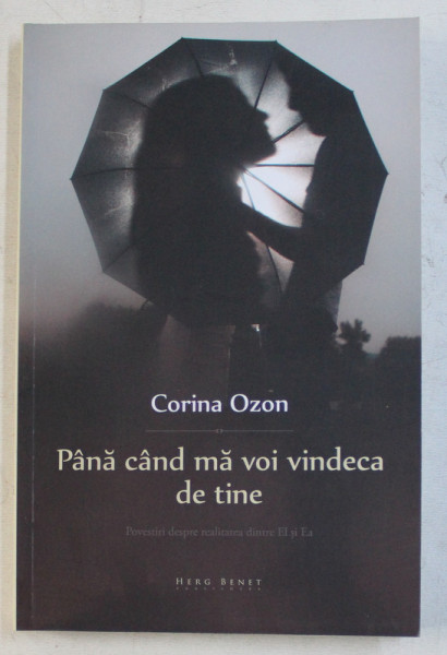 PANA CAND MA VOI VINDECA DE TINE de CORINA OZON , 2016