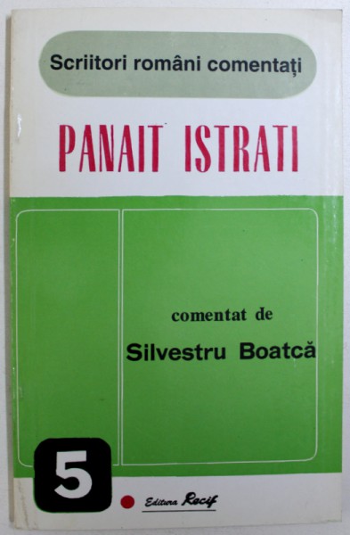 PANAIT ISTRATI , comentat de SILVESTRU BOATCA , 1994