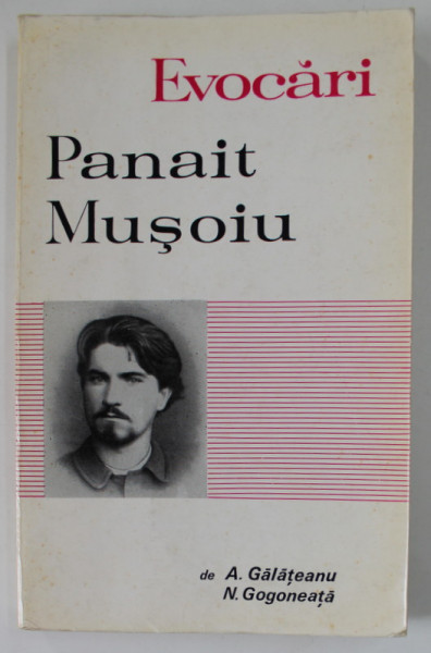 PANAIT MOSOIU , studiu , note si antologie de A. GALATEANU si N. GOGONEATA , 1970