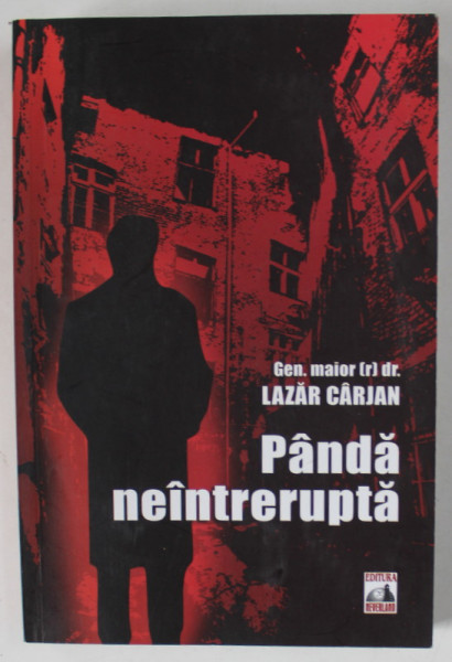 PANDA  NEINTRERUPTA de GENERAL  MAIOR LAZAR CARJAN , 2013