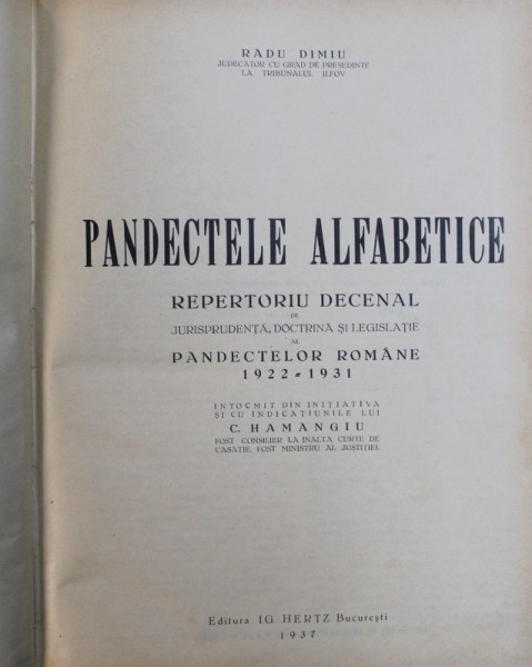 PANDECTELE ALFABETICE - REPERTORIU DECENAL DE JURISPRUDENTA , DOCTRINA SI LEGISLATIE  1922 - 1931 de RADU DIMIU , 1937