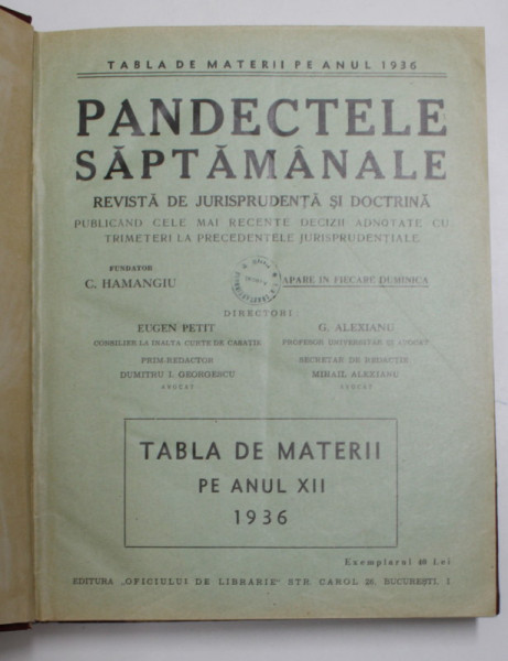 PANDECTELE SAPTAMANALE. REVISTA DE JURISPRUDENTA SI DOCTRINA de C.HAMANGIU,G.ALEXIANU, ANUL XII, 1936
