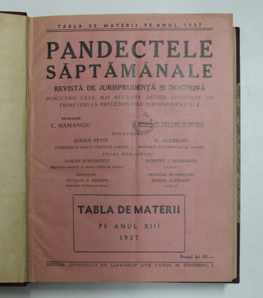 PANDECTELE SAPTAMANALE, REVISTA DE JURISPRUDENTA tiparita sub conducerea lui C. HAMANGIU, An XIII, 1937 * PREZINTA HALOURI DE APA