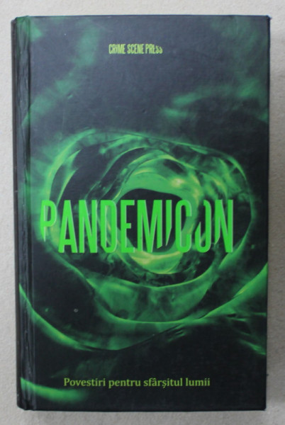 PANDEMICON ,  POVESTIRI PENTRU SFARSITUL LUMII , 2020, EDITIE CARTONATA