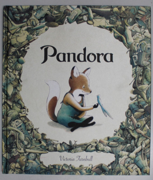 PANDORA , text si ilustratii de VICTORIA TURNBULL , 2017
