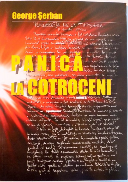 PANICA LA COTROCENI de GEORGE SERBAN, SELECTIE, EDITIE SI PREFATA LUCIAN - VASILE SZABO, 2010