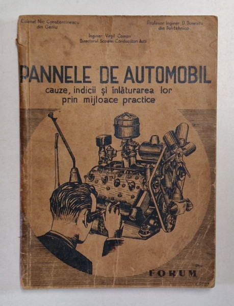 PANNELE DE AUTOMOBIL. CAUZE, INDICII SI INLATURAREA LOR PRIN MIJLOACE PRACTICE de NIC. CONSTANTINESCU, D. DONESCU, VIRGIL COMAN