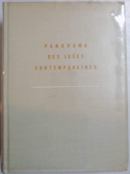 PANORAMA DES IDEES CONTEMPORAINES par ROLAND CAILLOIS.......ANDREE TETRY , 1957