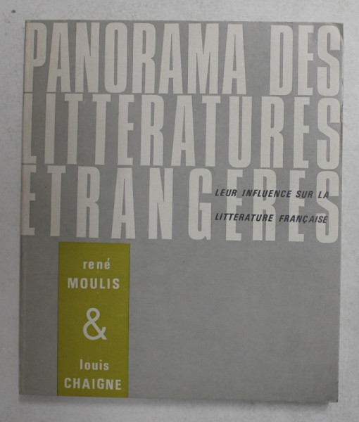 PANORAMA DES LITTERATURES ETRANGERES par RENE MOULIS et LOUIS CHAIGNE , 1969
