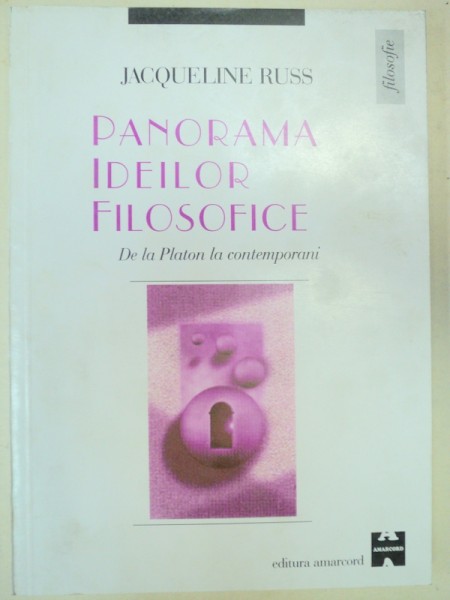 PANORAMA IDEILOR FILOSOFICE de JACQUELINE RUSS ,  2002