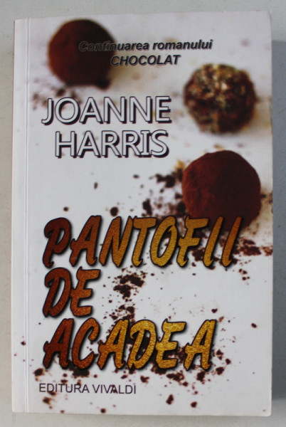 PANTOFII DE ACADEA de JOANNE HARRIS , 2014