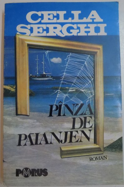 PANZA DE PAIANJEN de CELLA SERGHI ,EDITIE DEFINITIVA , 1993