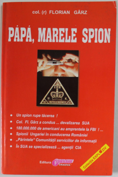 PAPA , MARELE SPION de COLONEL FLORIAN GARZ , ANII '90