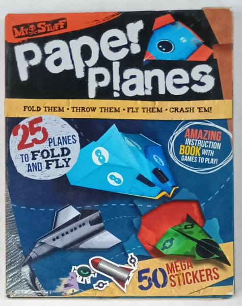 PAPER PLANES , 25 PLANES TO FOLD AND FLY , 50 MEGA STICKERS , 2013