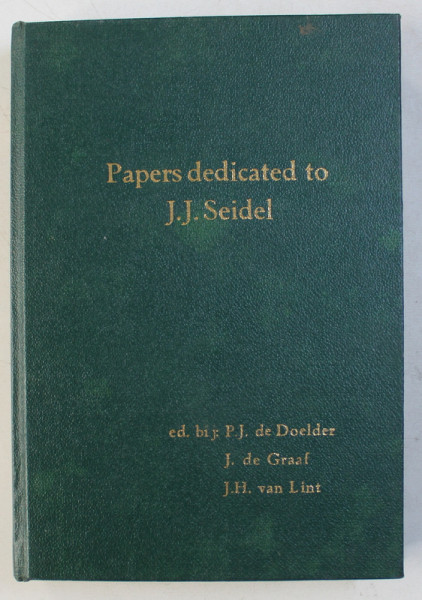 PAPERS DEDICATED TO J.J. SEIDEL , ed. by P.J. DOELDER ...J. H VAN LINT , 1984