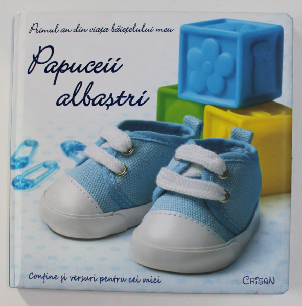 PAPUCEII ALBASTRI - PRIMUL AN  DIN VIATA BAIETELULUI MEU - ALBUM DE AMINTIRI , 2011