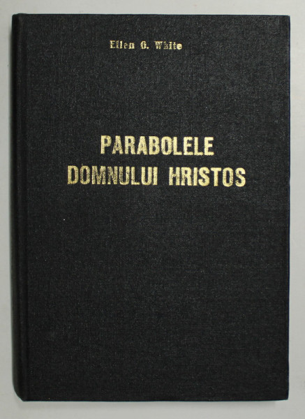 PARABOLELE DOMNULUI HRISTOS de ELLEN G. WHITE , 1980